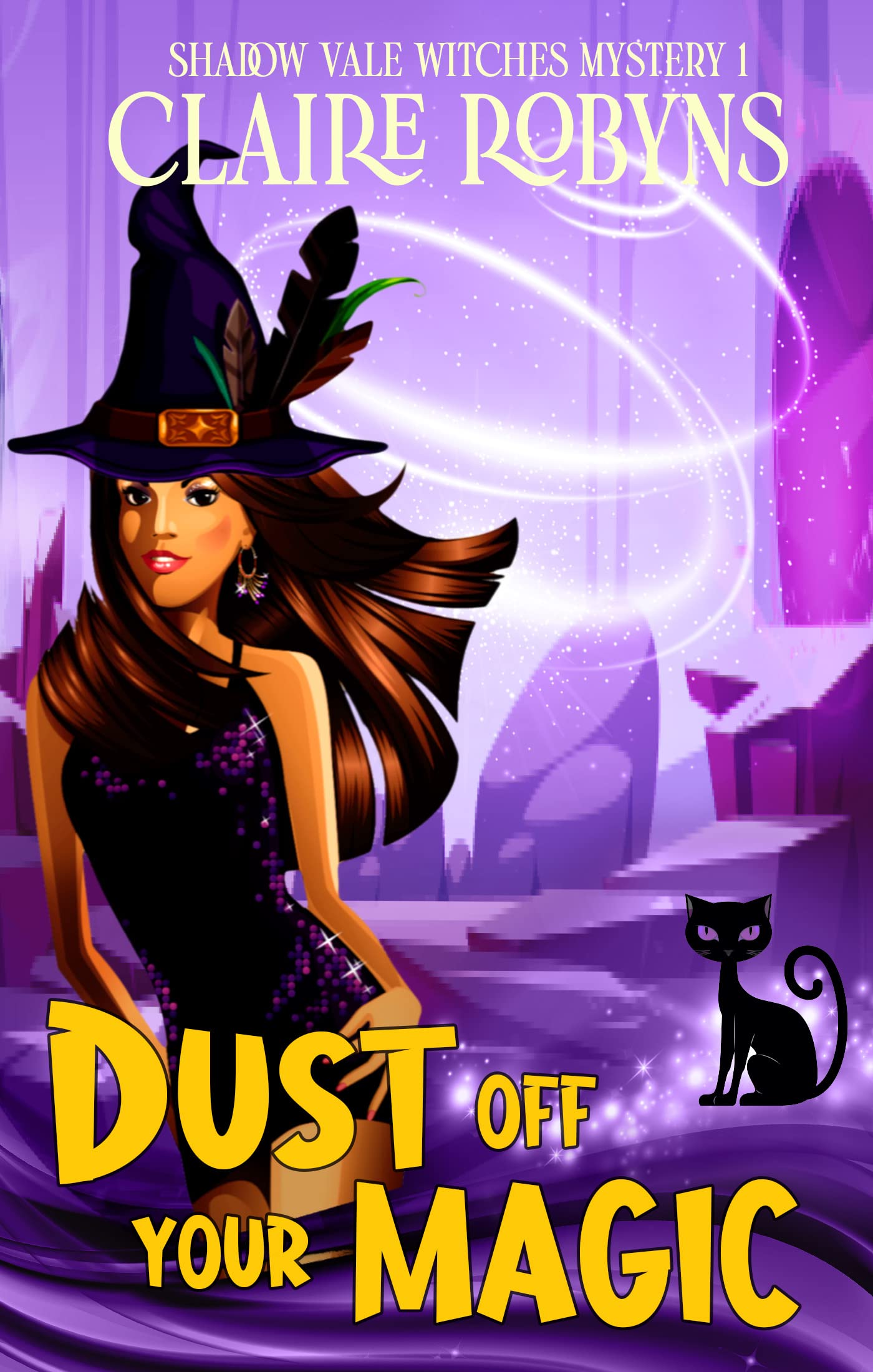 Dust Off Your Magic (Shadow Vale Witches Book 1)