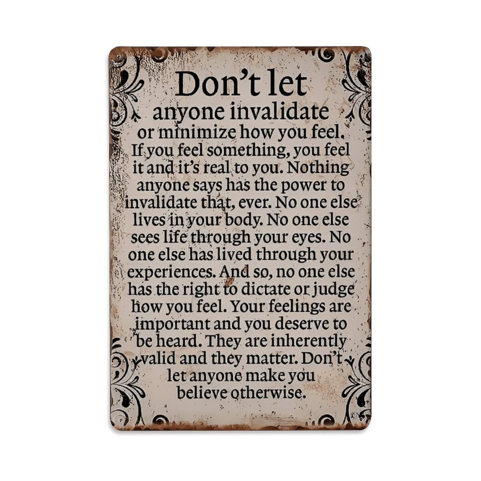 Ldfuieksufg Style Don't Let Others Dismiss Your Feelings Inspirational Sign Vintage Aluminium Metal Sign, Retro Wall Decor For Home, Bar, Garage & Farmhouse 30X20cm