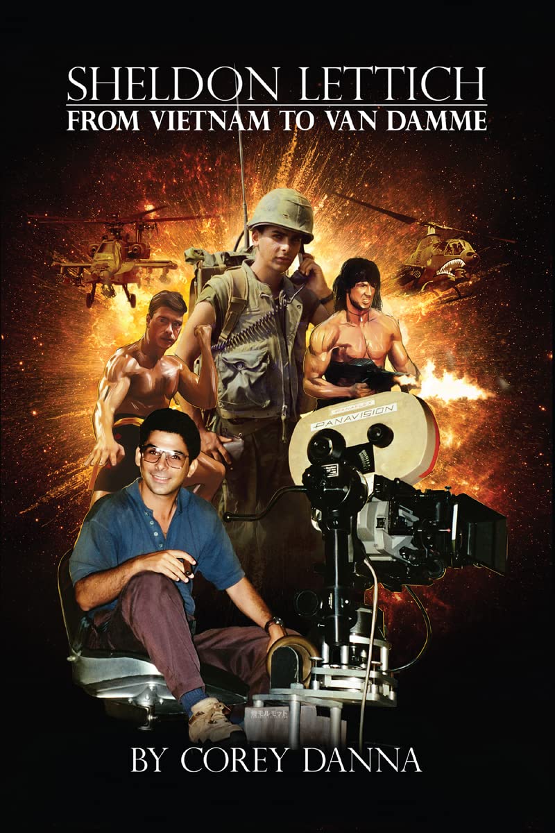 Sheldon Lettich From Vietnam to Van Damme comprendre les secrets du cinéma