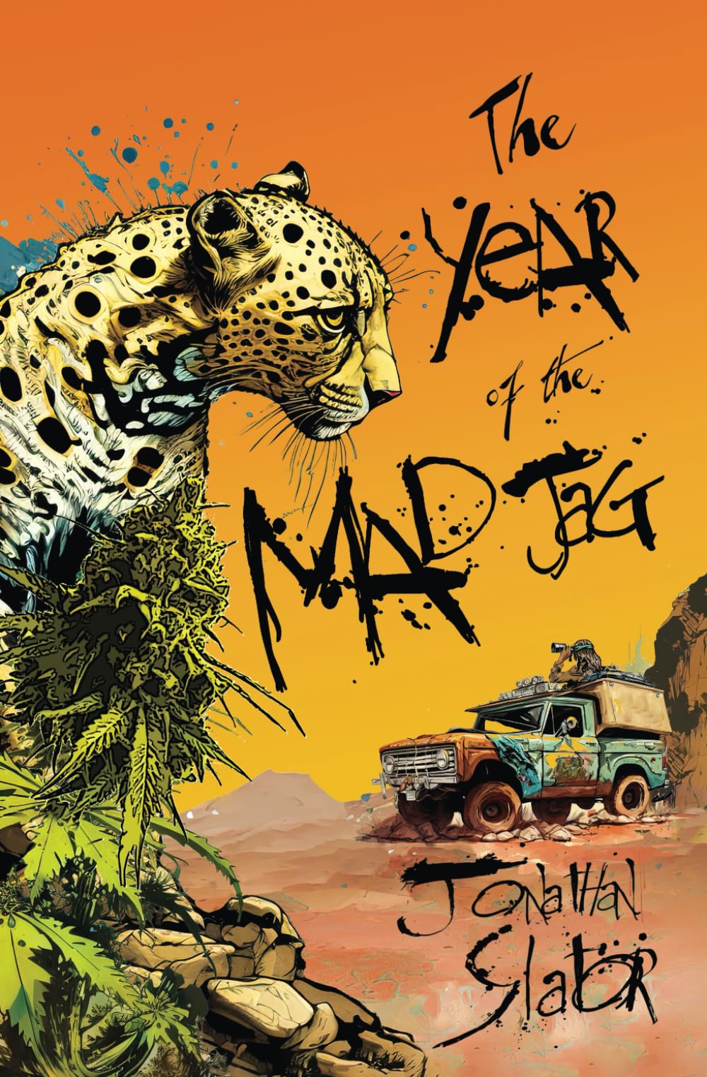 The Year of the Mad Jag: "I’ll Sleep by the Creek"