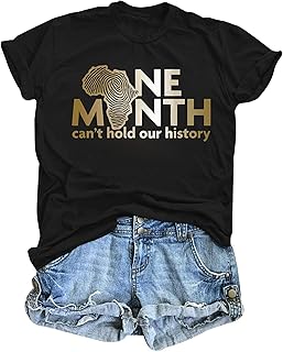 Black History Shirts for Women Black History Month Shirt African American Pride Tshirt Celebrating