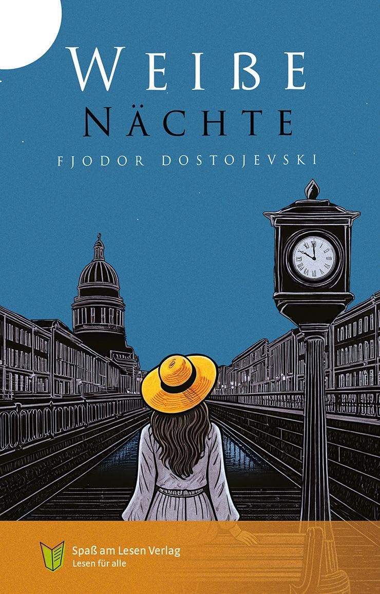 Weiße Nächte: In Einfacher Sprache