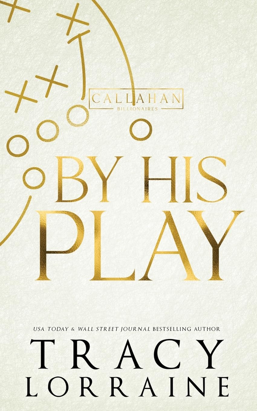 By His Play: Discreet Edition (Callahan Billionaires Discreet Editions)