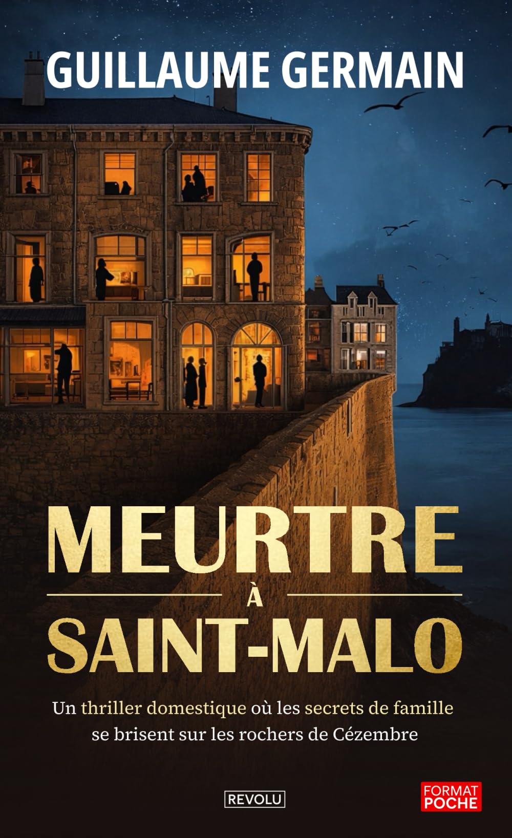 Meurtre à Saint-Malo: Un thriller domestique où les secrets de famille se brisent sur les rochers de Cézembre