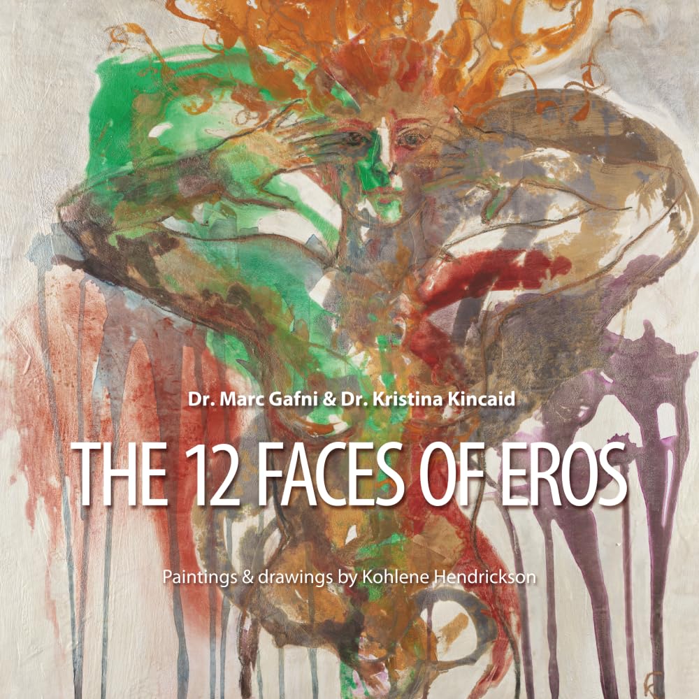 The 12 Faces of Eros: From Pre-tragic, to Tragic, to Post-tragic Sexuality      Paperback – March 29, 2026