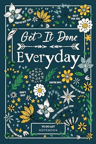 Get It Done Everyday - To Do List Notebook: Undated Daily Planner, Organizer and Chaos Coordinator with Goals and Checklists for Daily Life, Work or School