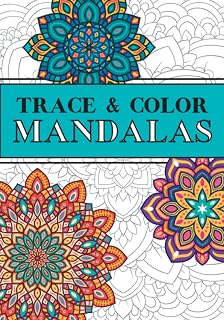 Trace and Color Mandalas: Stress Relief Coloring Book with Beautiful Full-Page Mandala Images (Mandala Tracing Book)