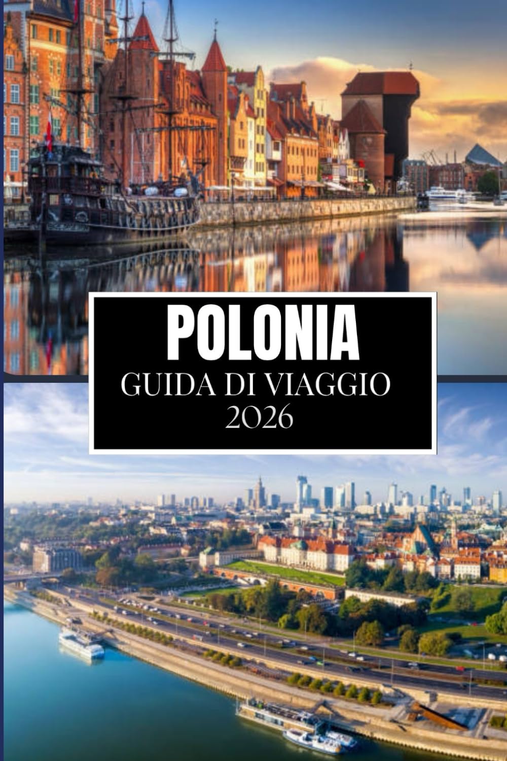 POLONIA GUIDA DI VIAGGIO 2026: Cose che avrei voluto sapere prima di viaggiare in Polonia