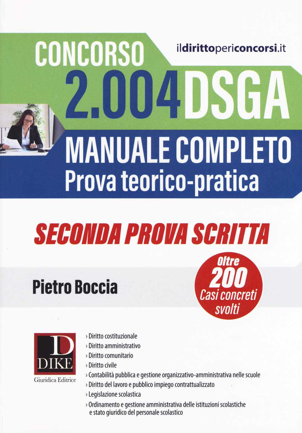 Concorso 2004 Dsga. Manuale Completo. Prova Teorico-Pratica. Casi Concreti Svolti. Seconda Prova Scritta - 4