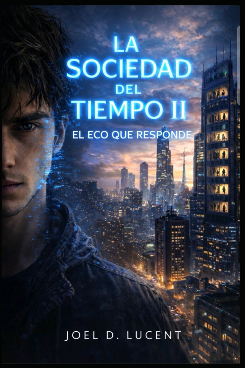 LA SOCIEDAD DEL TIEMPO II: EL ECO QUE RESPONDE