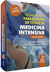 Treinamento para a prova de título de medicina intensiva: Guia de estudo