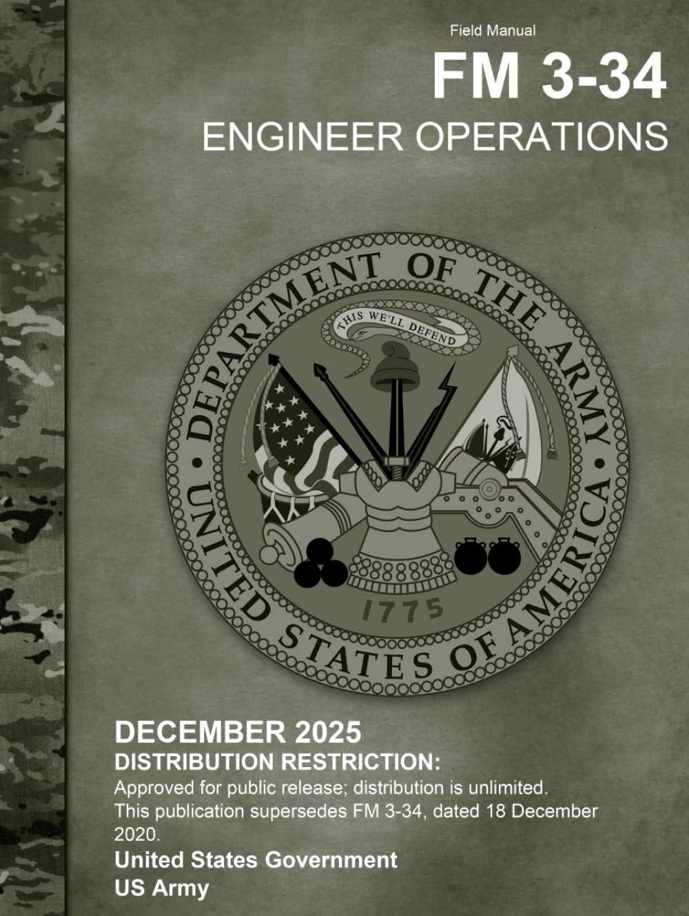Field Manual FM 3-34 Engineer Operations December 2025