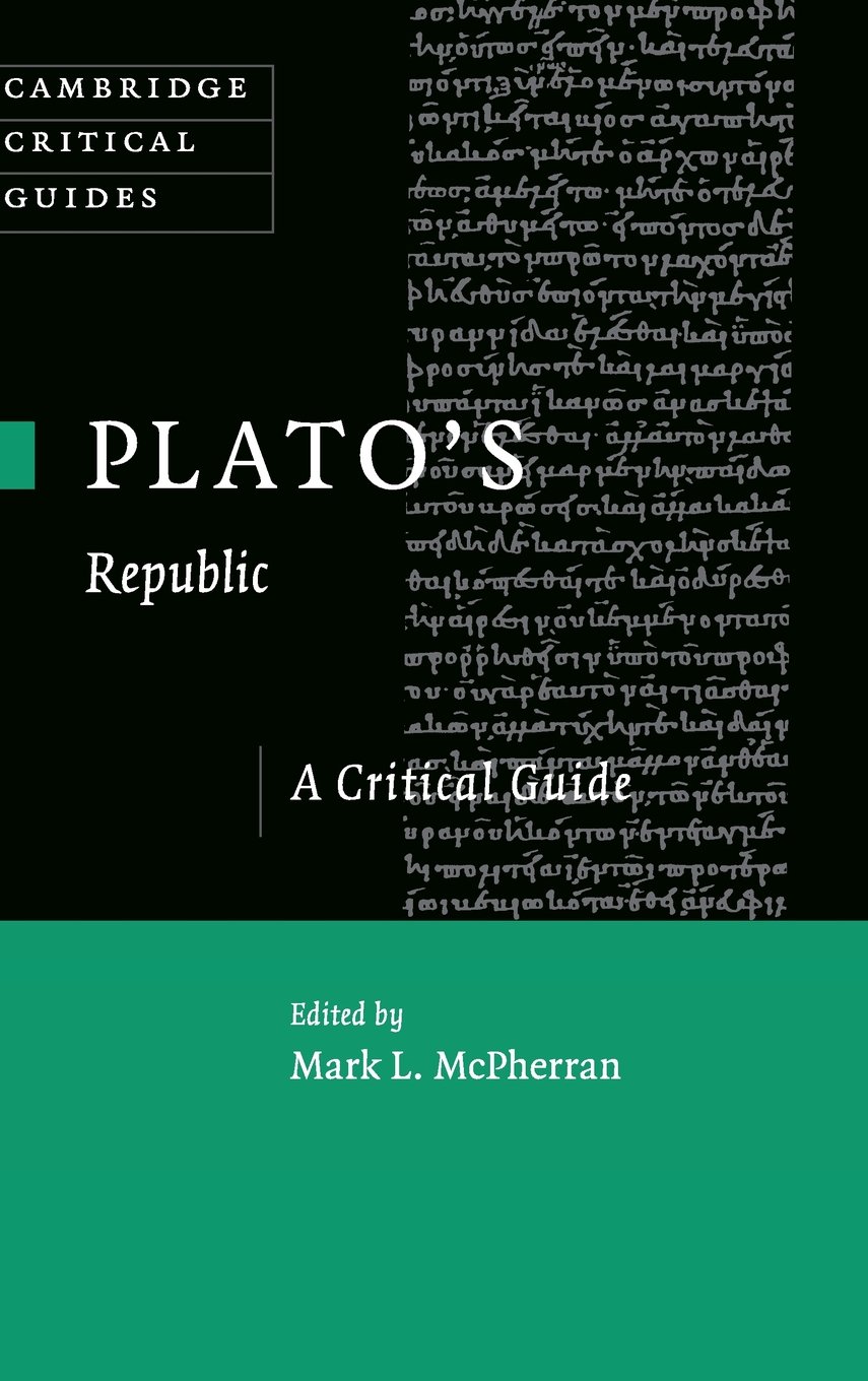 Plato's 'Republic': A Critical Guide (Cambridge Critical Guides)