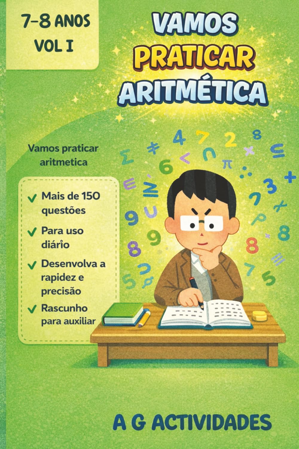 Vamos Praticar Aritmética: Livro de Actividades Aritméticas para meninos dos 7 a 8 anos Volume (Vamos Praticar Aritmética: Uma coletania de livros de