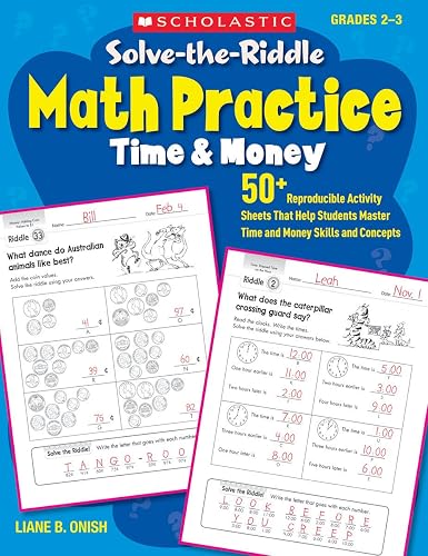 Solve-the-Riddle Math Practice: Time & Money: 50+ Reproducible Activity Sheets That Help Students Master Time and Money Skills and Concepts