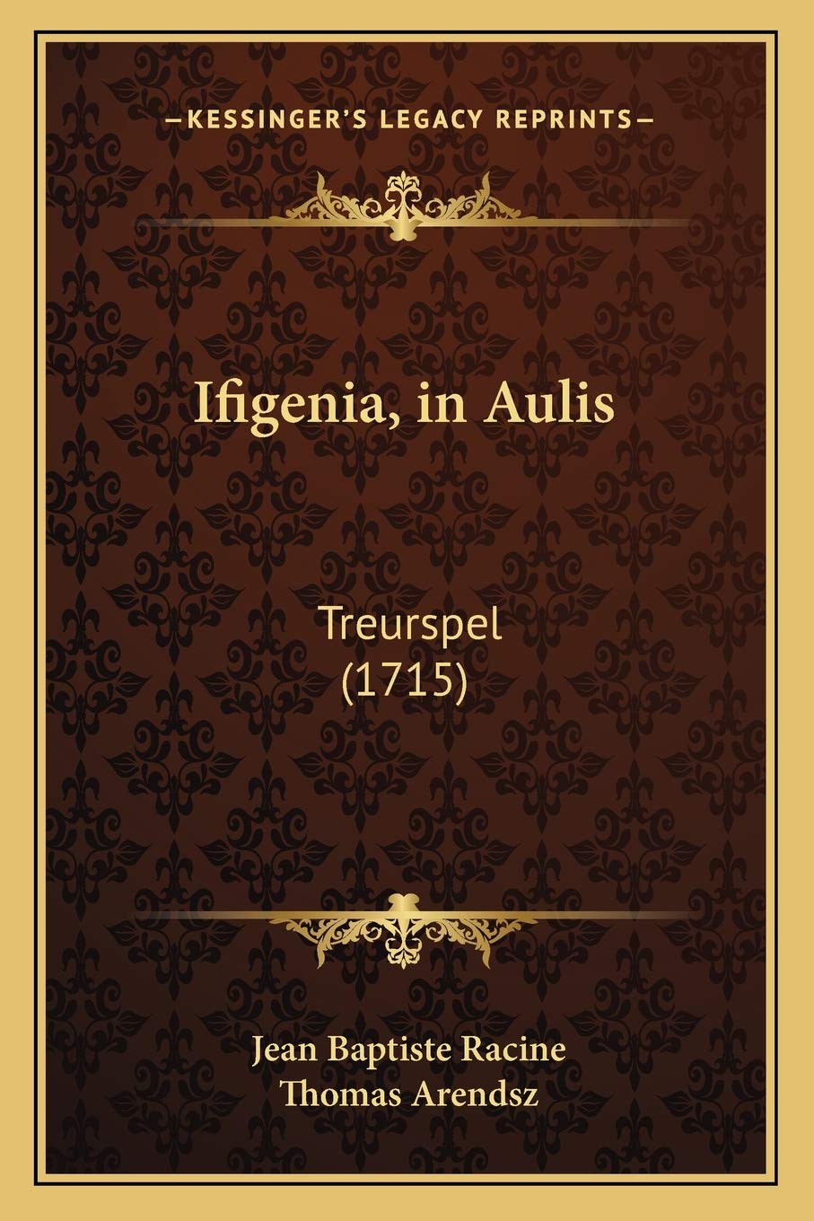 Ifigenia, in Aulis: Treurspel (1715) (Dutch Edition)