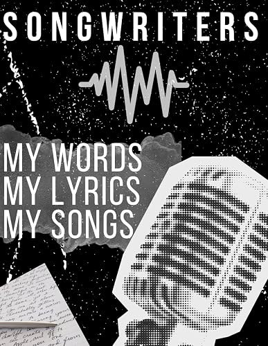My Word | My Lyrics | My Songs: Song Writing Notebook Journal | Black Wide-Ruled Lined Blank Paper For Songwriters Composers Musicians Students Music lovers 100 Pages, 8.5 x11