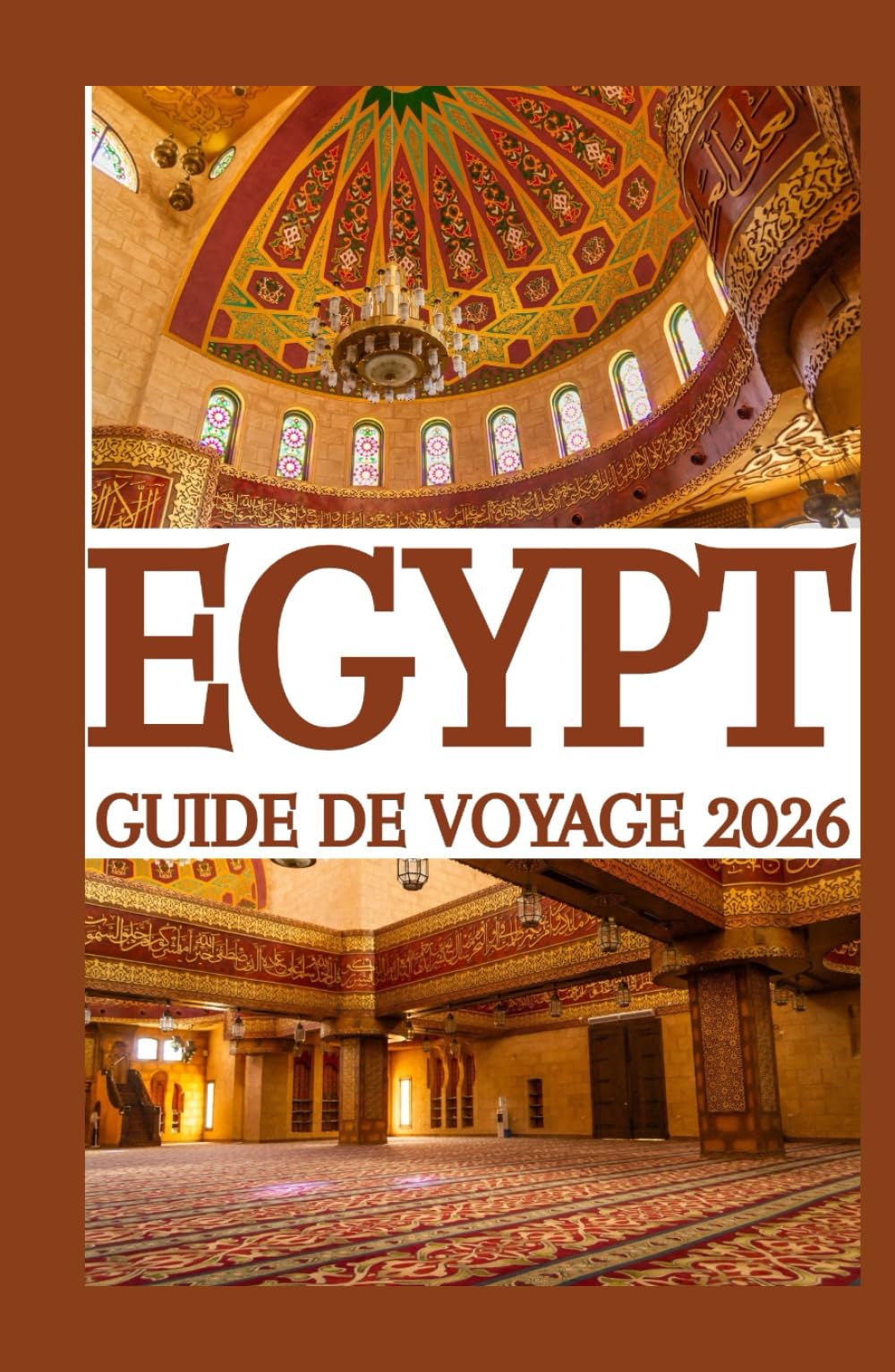 EGYPTE GUIDE DE VOYAGE 2026