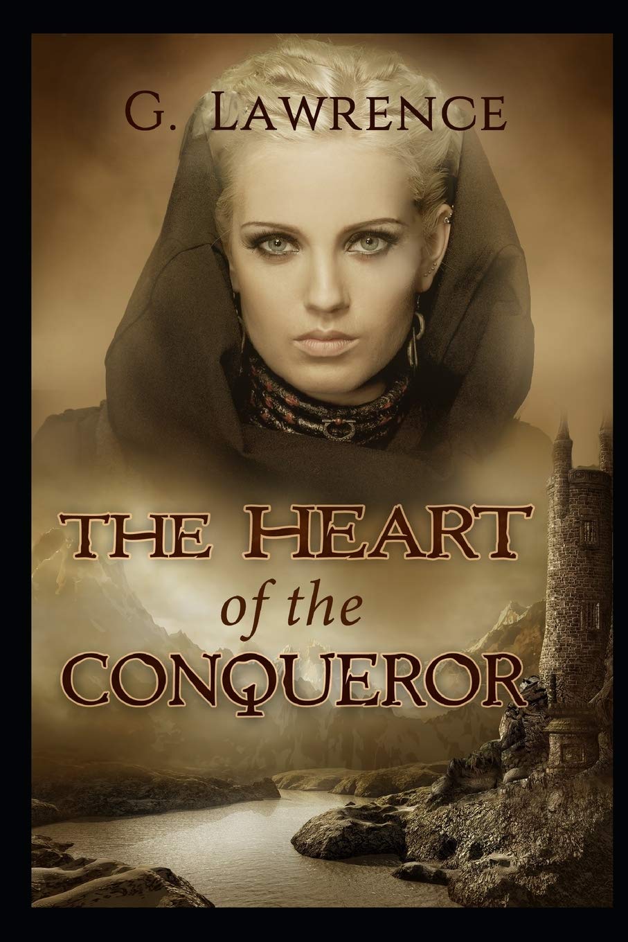 The Heart of the Conqueror: 1 (The Chronicles of Matilda, Lady of Flanders)