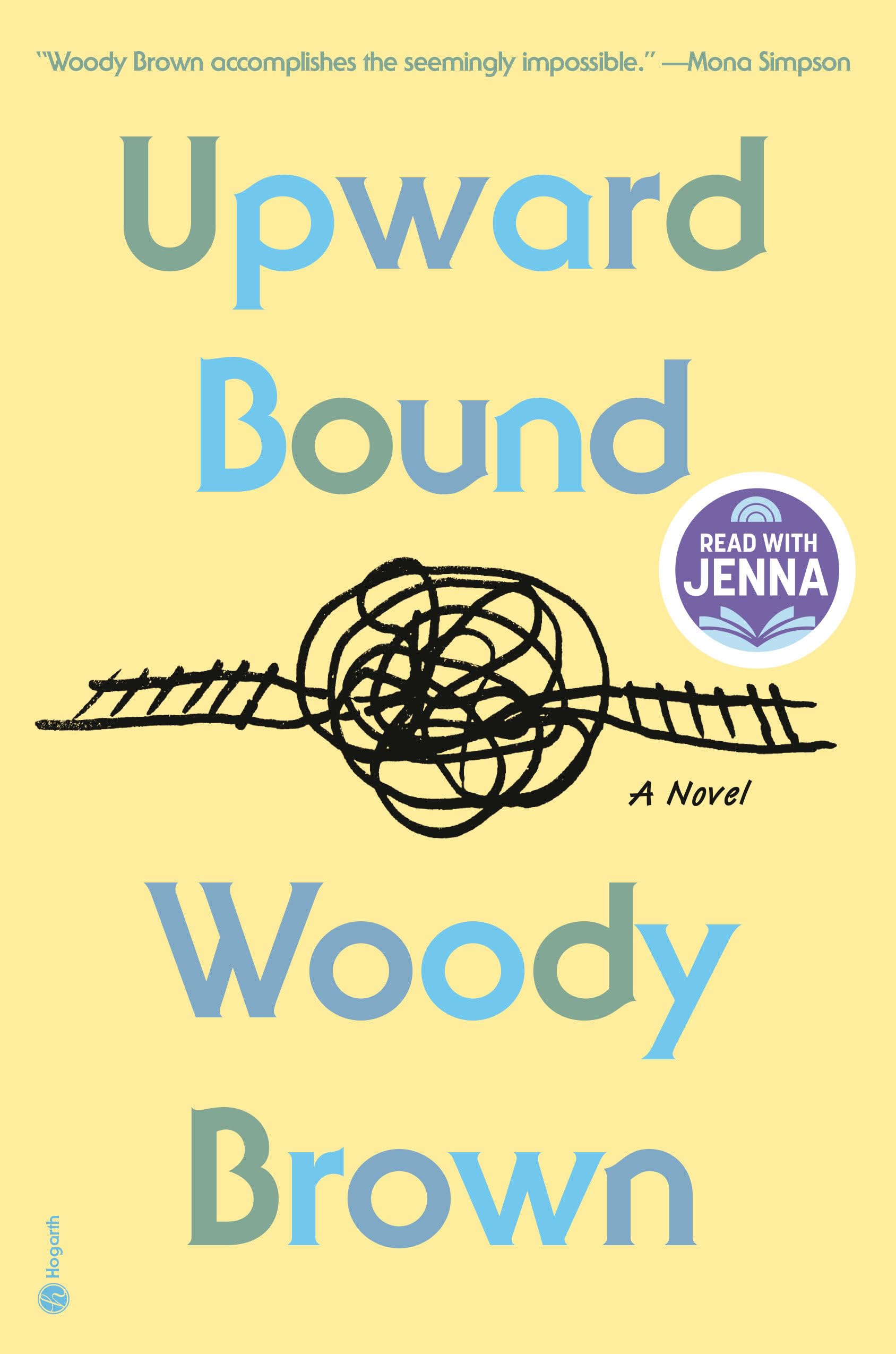 Upward Bound: A Read with Jenna Pick: A Novel