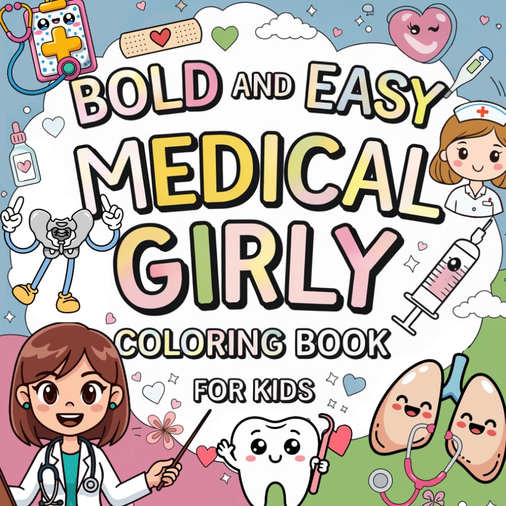 Bold and Easy Medical Girly Coloring book for kids