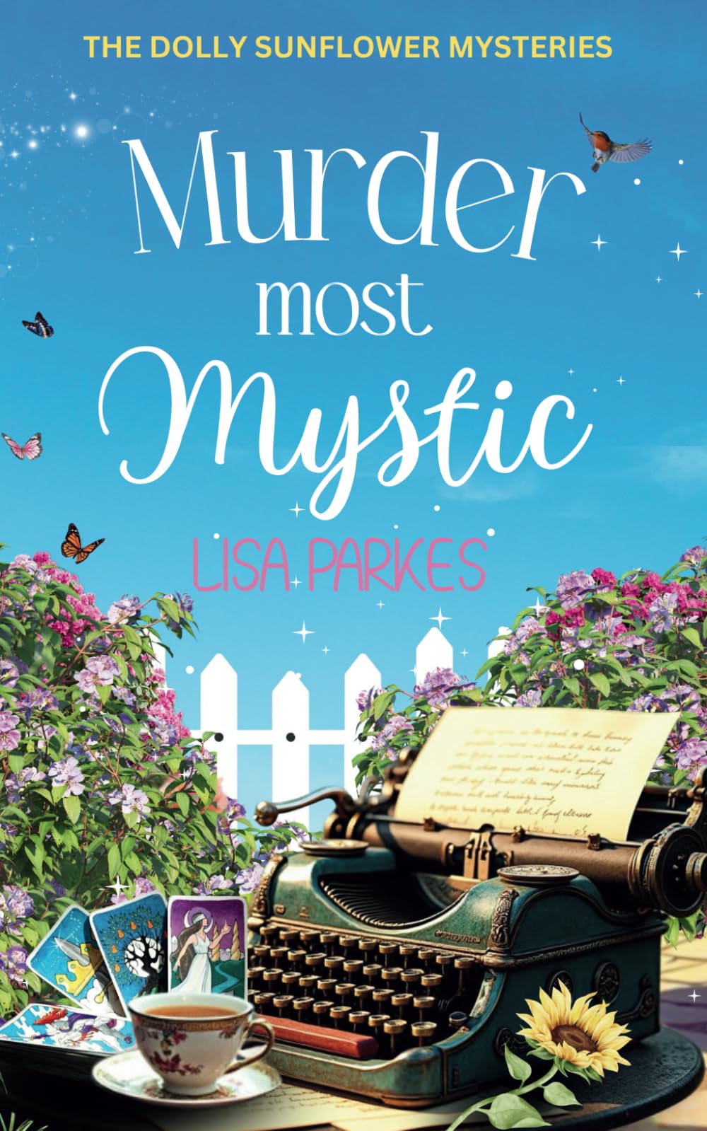MURDER MOST MYSTIC: a page turning cozy murder mystery: Dolly Sunflower Mysteries Book 1