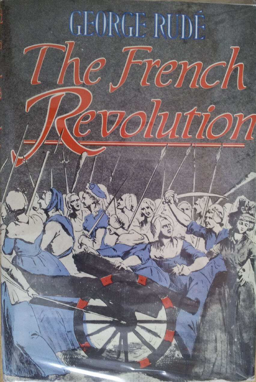 The French Revolution: Amazon.co.uk: Rude, George: 9780297794523: Books