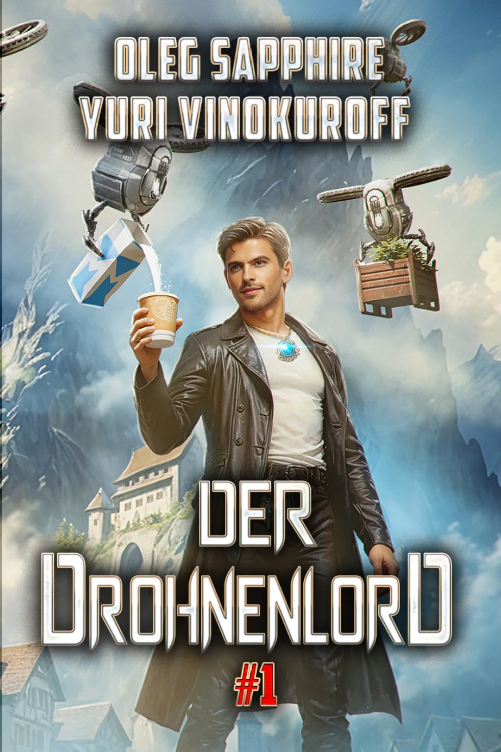 Der Drohnenlord (Buch 1): Eine Portal Progression-Fantasy Serie
