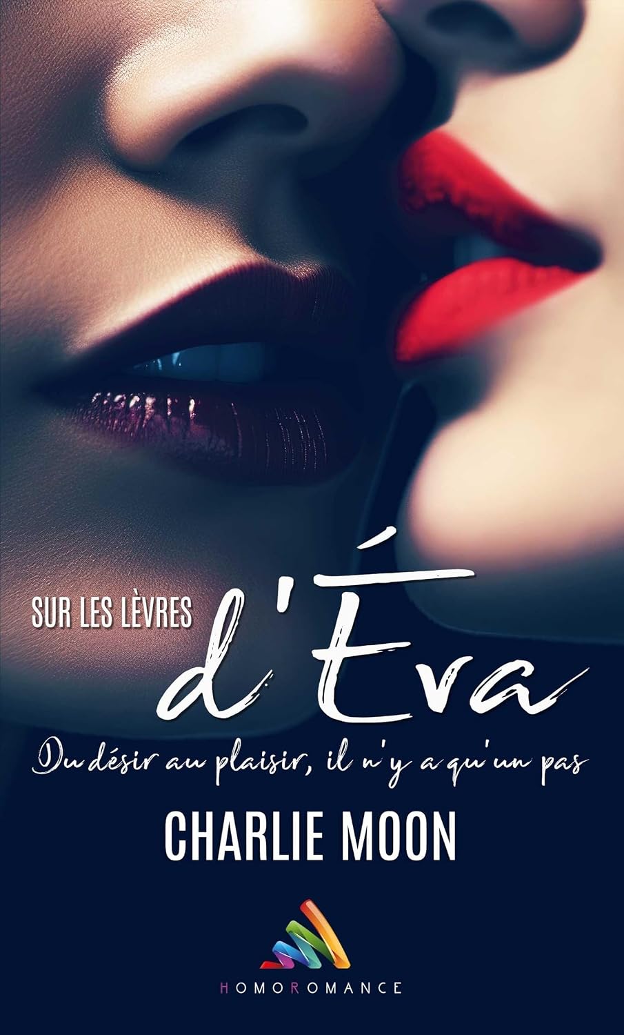 Sur les lèvres d’Éva (Livre lesbien, roman lesbien) eBook Moon — free download