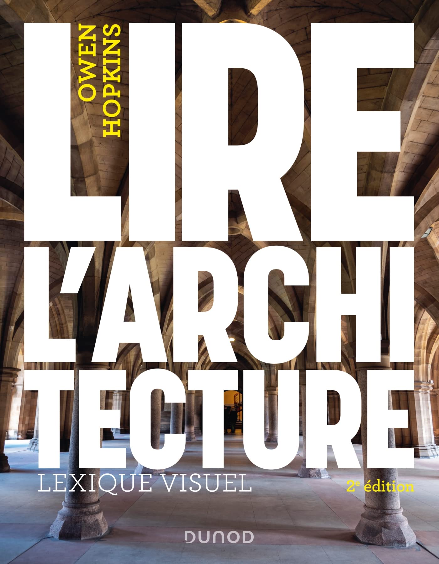 Lire l'architecture - 2e éd.: Lexique visuel