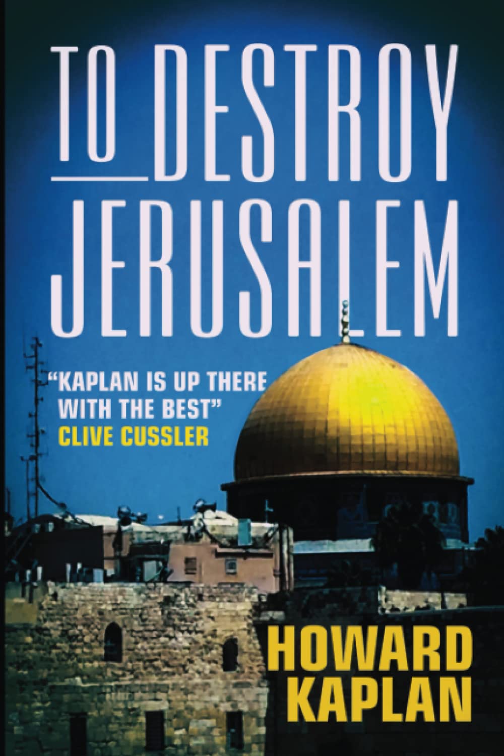 To Destroy Jerusalem (The Jerusalem Spy Series)