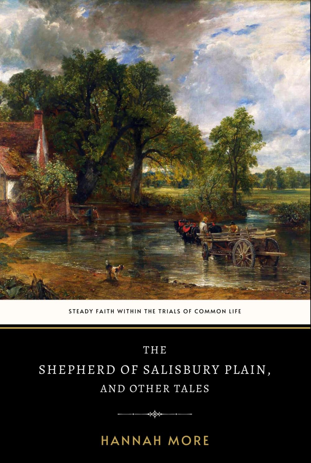 The Shepherd of Salisbury Plain, and Other Tales: The Original 1795 Short Story Collection of Faith and Moral Instruction
