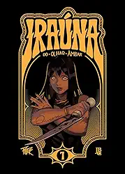 Iraúna do Olhar Âmbar Vol. 01