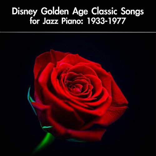 Disney Golden Age Classic Songs for Jazz Piano 19331977 de daigoro789