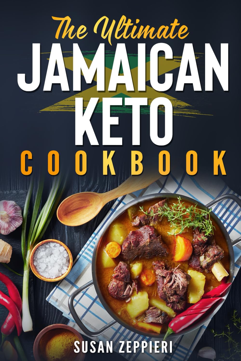 The Ultimate JAMAICAN KETO COOKBOOK