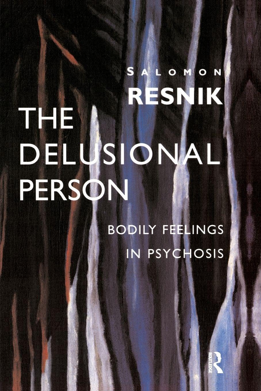 The Delusional Person - 9781855752627