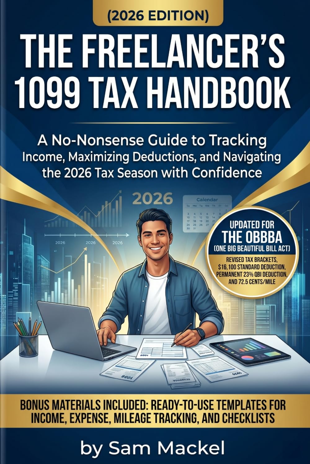 The Freelancer’s 1099 Tax Handbook: A Practical Guide for Independent Professionals to Track Income, Maximize Deductions, Manage Taxes, and Stay Financially Organized (1099s Made Easy)
