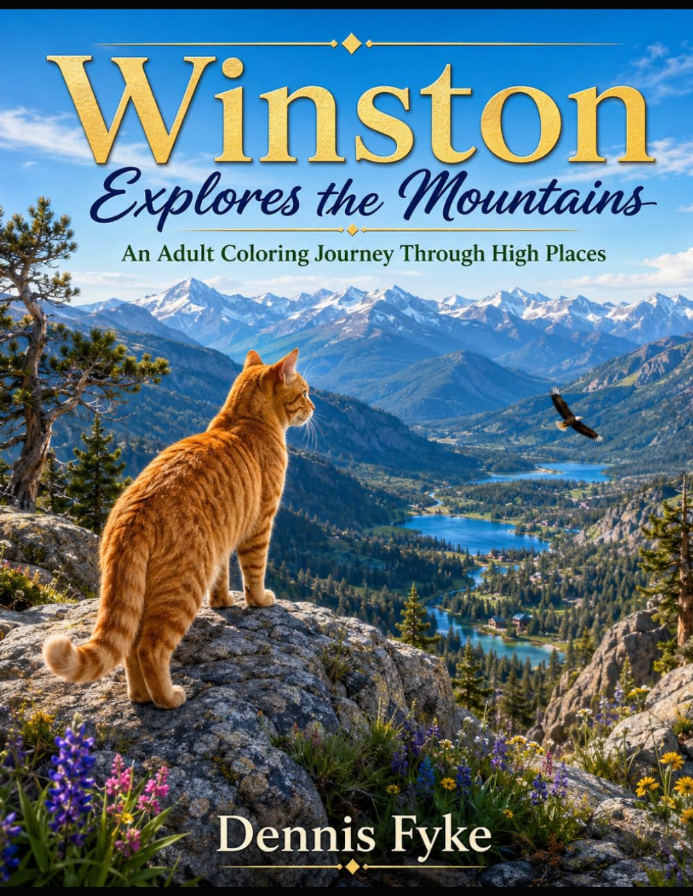 Winston Explores the Mountains: An Adult Coloring Journey Through High Places (The Winston Adventures Coloring Book Series)