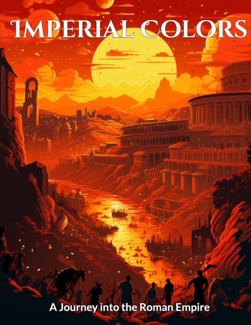 Imperial Colors: A Journey into the Roman Empire - Coloring Book