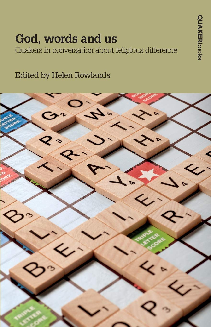 God, words and us: Quakers in conversation about religious difference