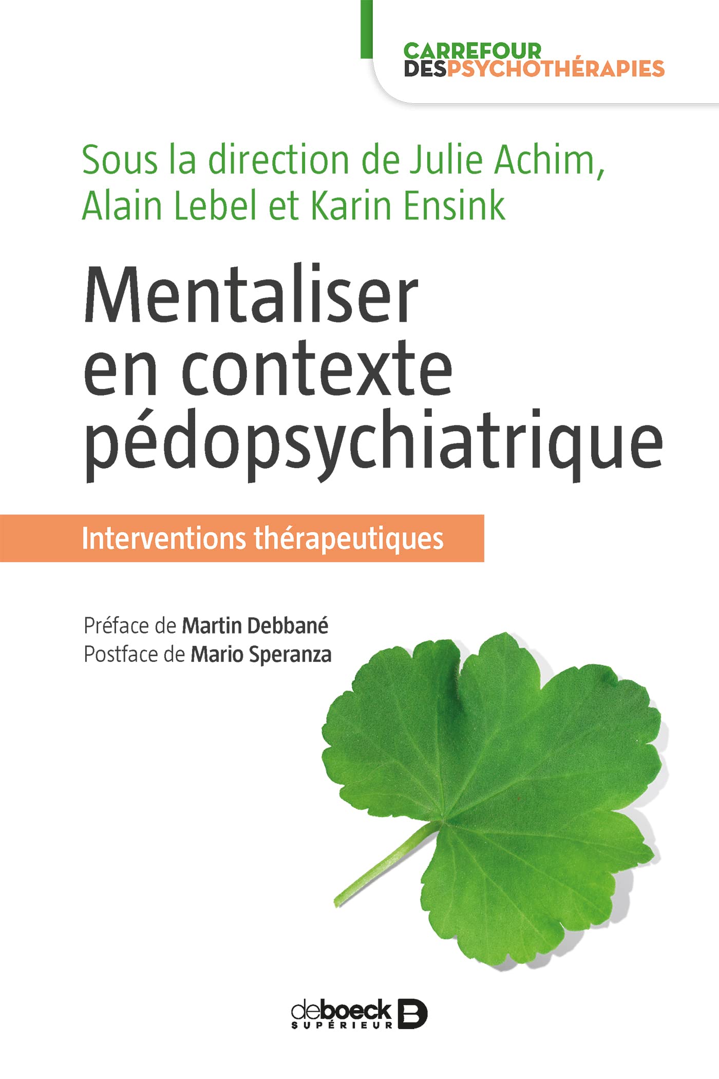 Mentaliser en contexte pédopsychiatrique: Interventions thérapeutiques