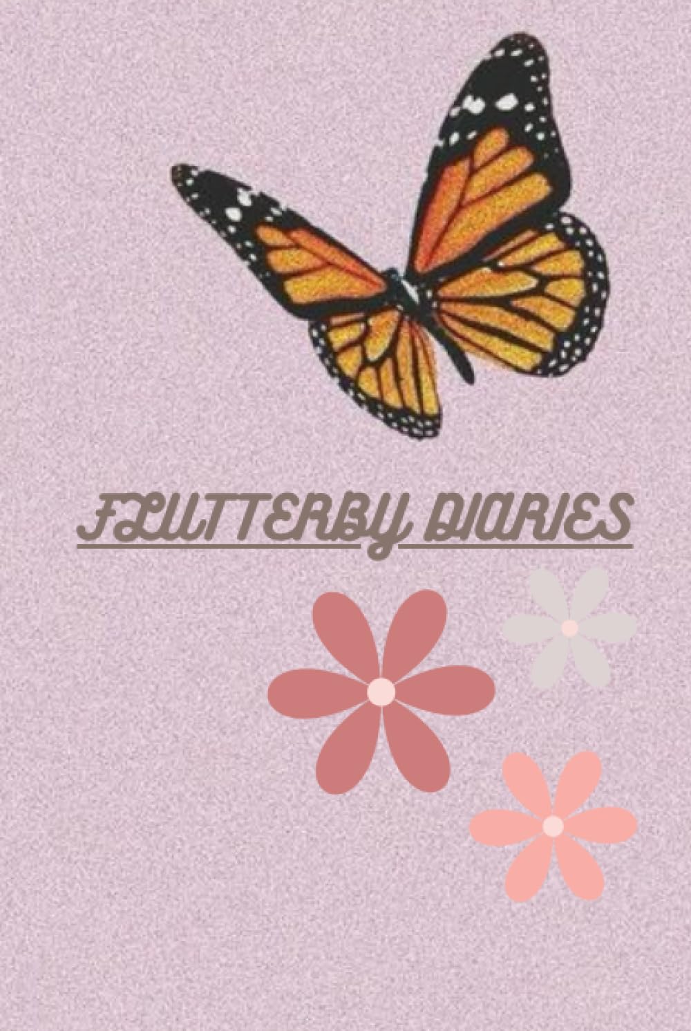 FLUTTERBY DIARIES