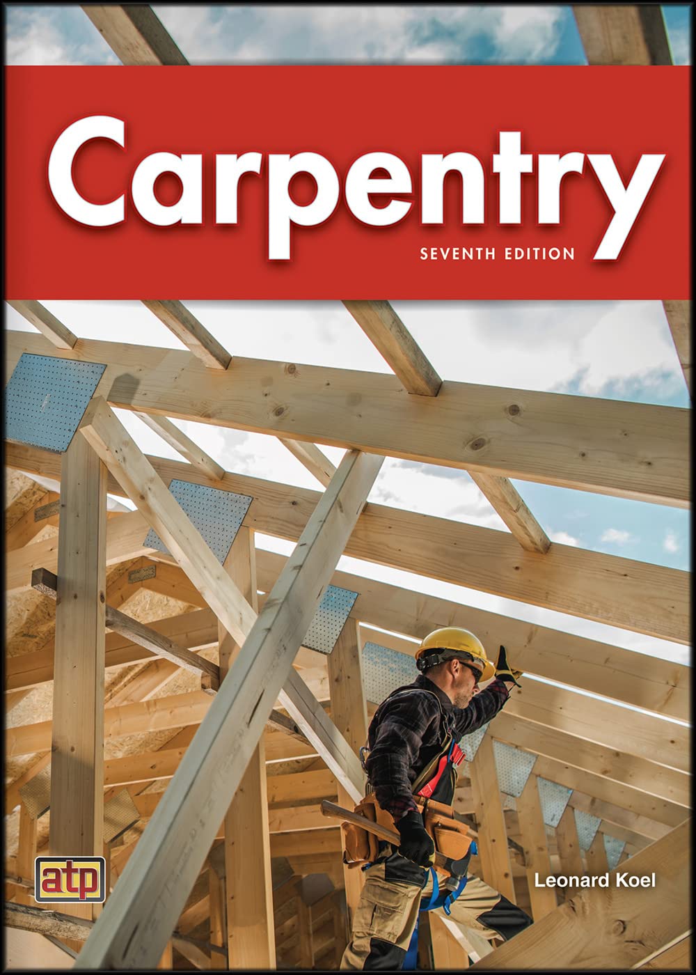 Carpentry Koel, Leonard 9780826908230 Books