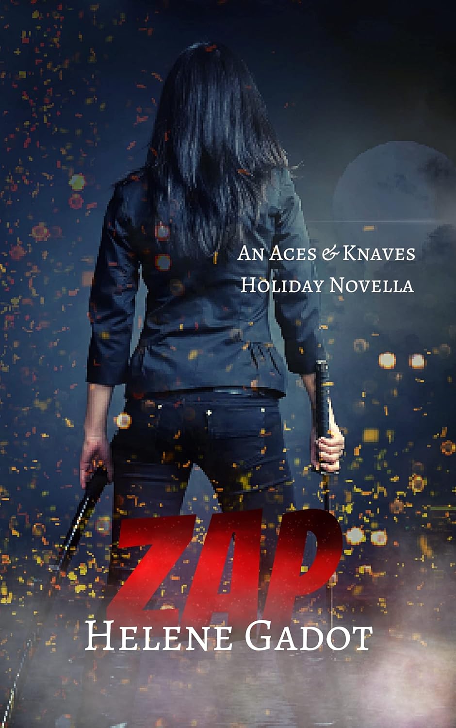 Zap Aces and Knaves (Book 2.5) eBook Gadot, Helene