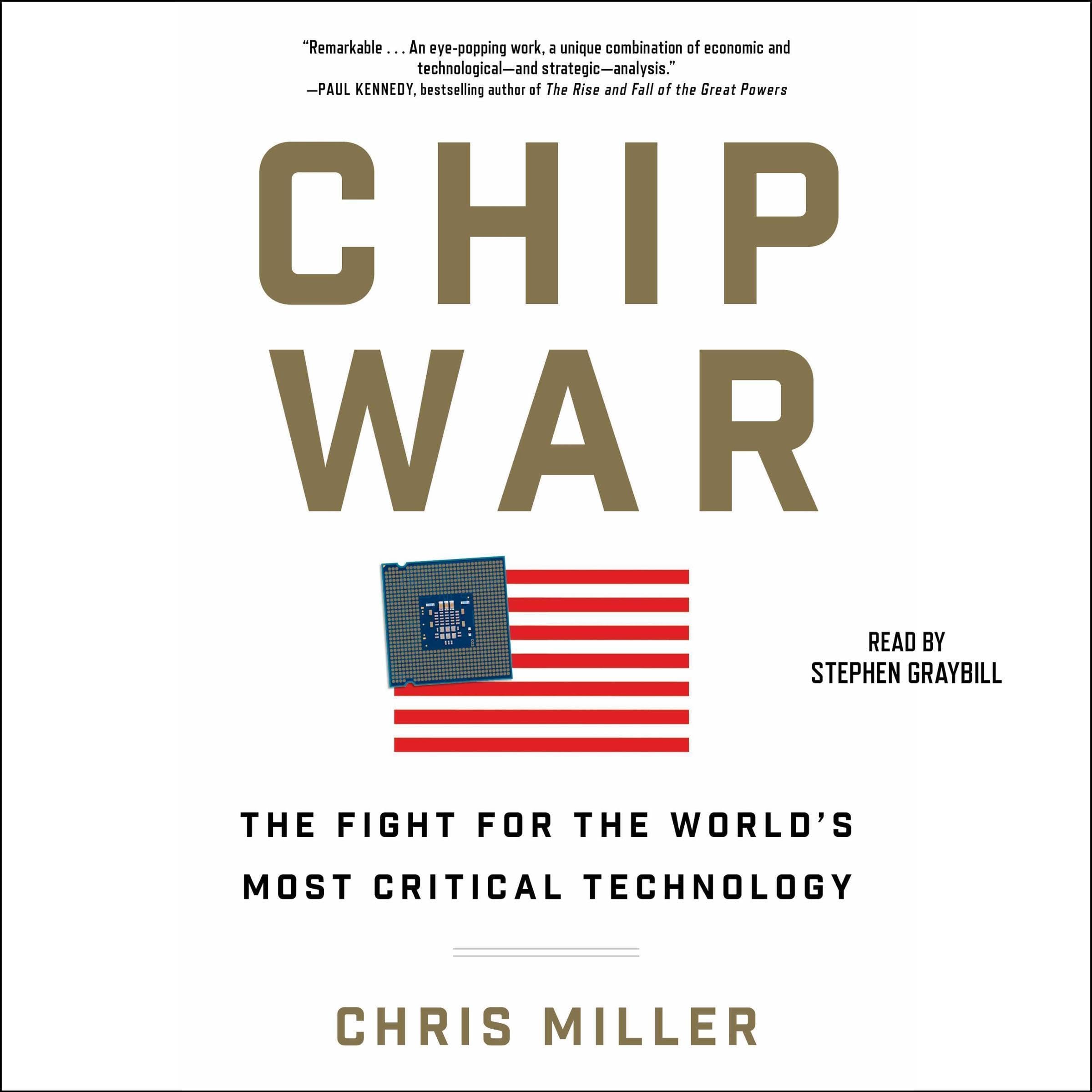 Chip War: The Quest to Dominate the World's Most Critical Technology