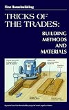 Tricks of the Trades: Building Methods and Materials (Fine Homebuilding)