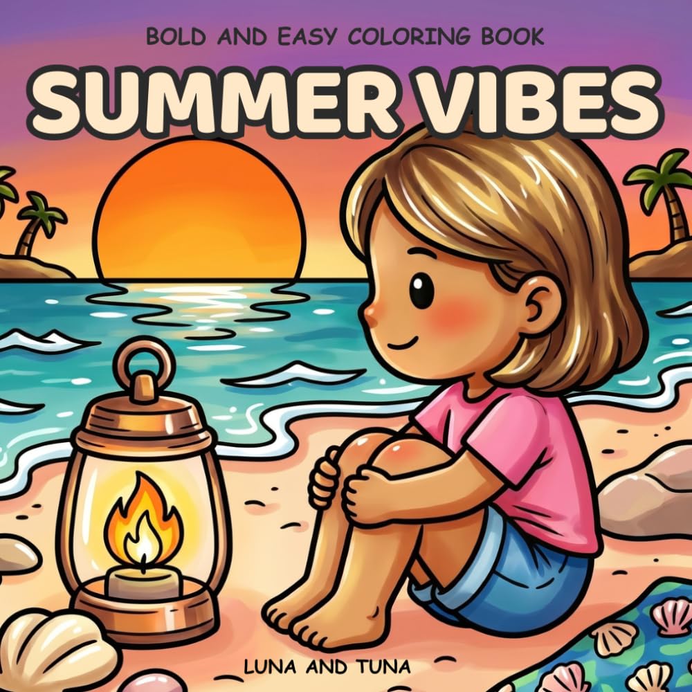 Summer Vibes Coloring Book: 50 Cozy Scenes: Bold and Easy Coloring Book for Adults and Kids with Cute Summer Scenes for Relaxation