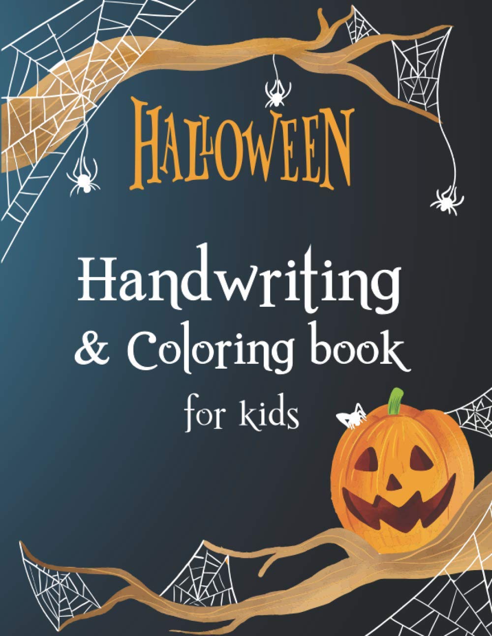 Halloween Handwriting and coloring book for kids: Handwriting Practice, Fun Halloween Coloring for kids