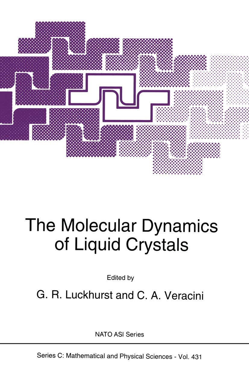 The Molecular Dynamics of Liquid Crystals (Nato Science Series C:, 431)