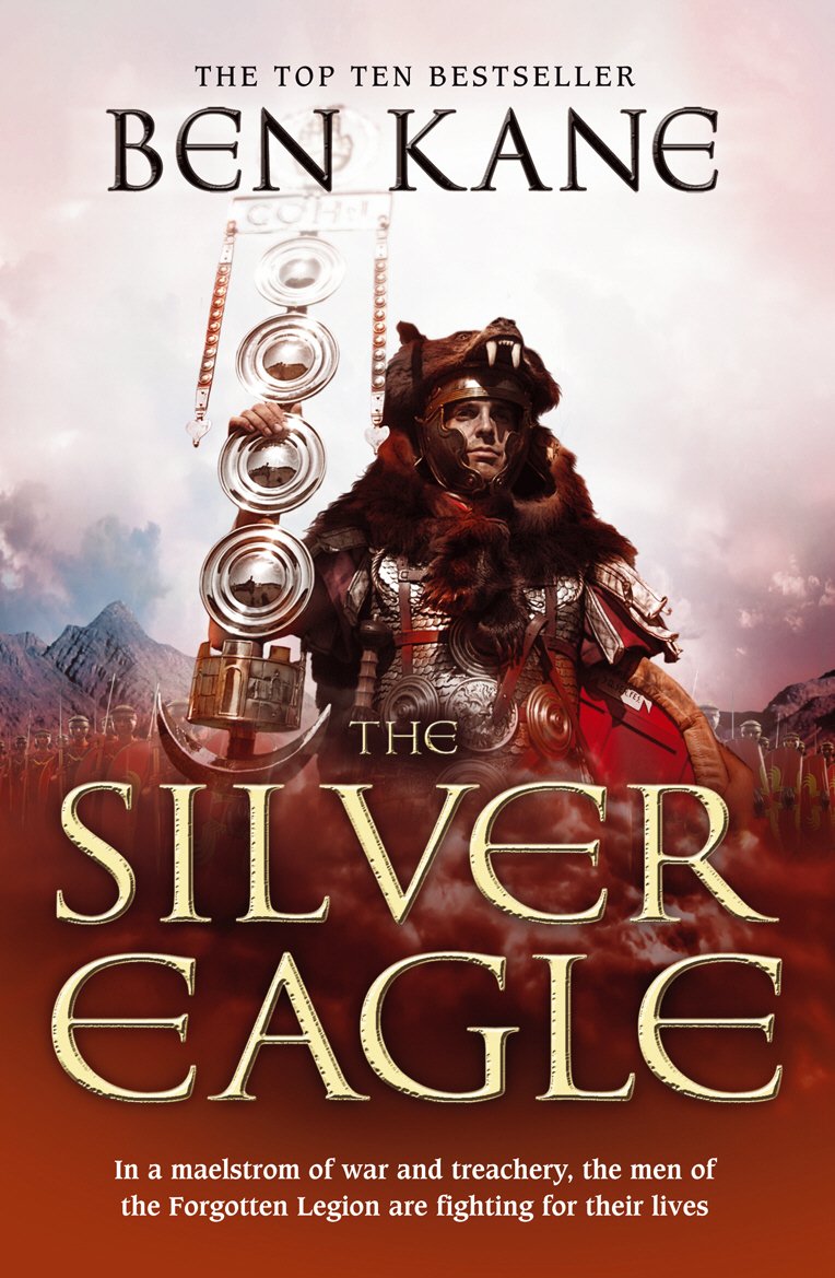 Arrow The Silver Eagle: (The Forgotten Legion Chronicles No. 2)